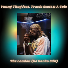 Young Thug feat. Travis Scott & J. Cole - The London (DJ Darko Edit) Free Download