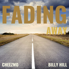 Fading Away - Cheemo (Feat.Billy Hill