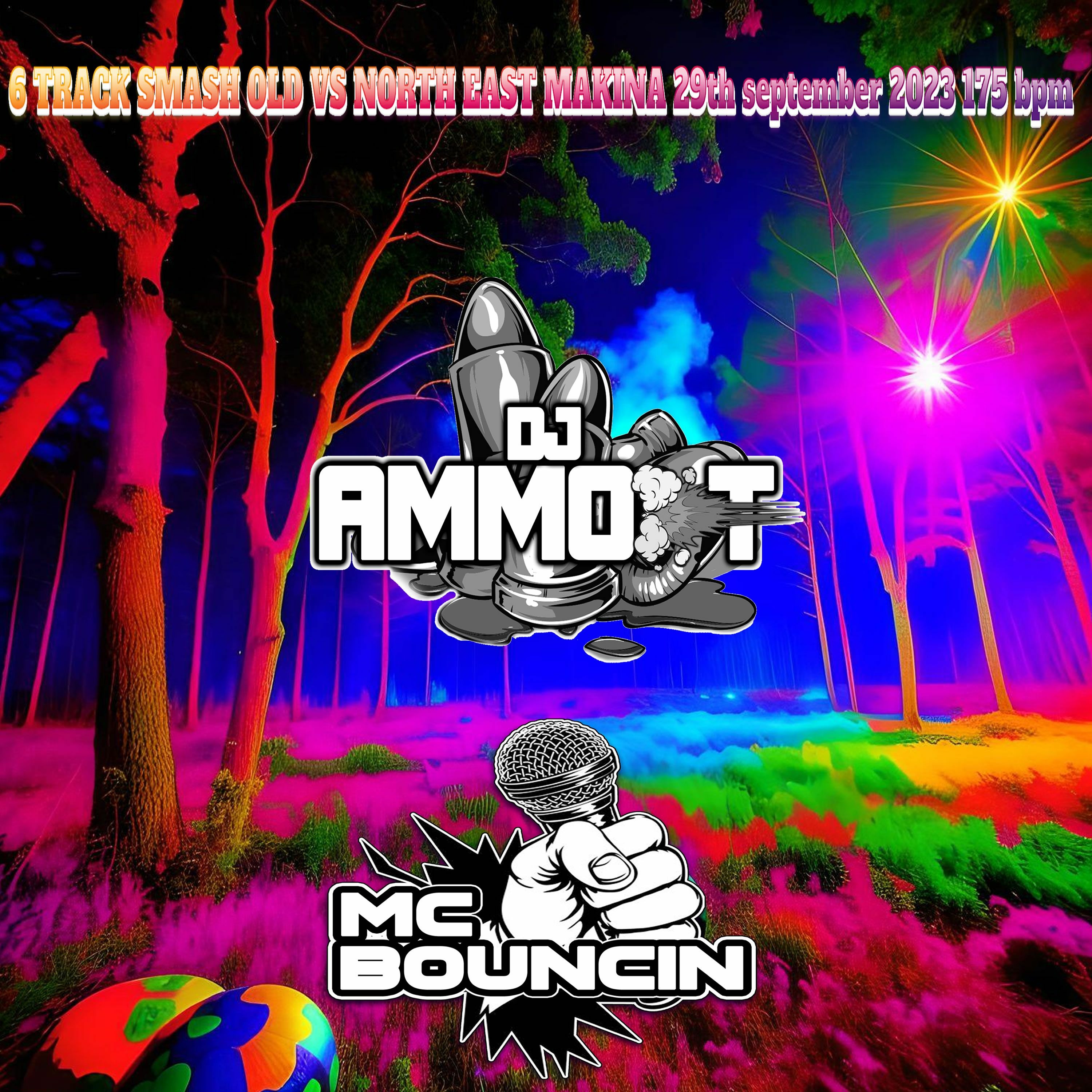 6 TRACK SMASH OLD VS NORTH EAST MAKINA 29th September 2023 - MC BOUNCIN 175 Bpm episode artwork