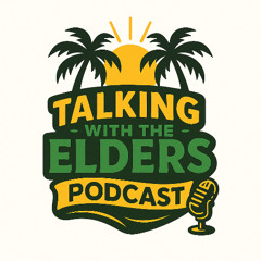 Talking with the Elders  – 1.1 Barbados: Island of Heart & Heritage 13.08.25