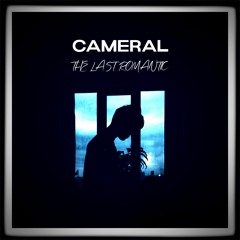 Cameral - The Last Romantic