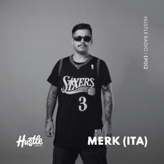Hustle Radio EP012 Merk (ITA)