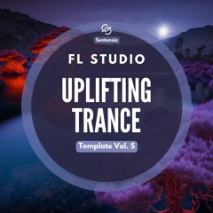 FL Studio Uplifting Trance Template Vol. 05