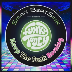 Funky Touch 27 - Keep The Funk Burning