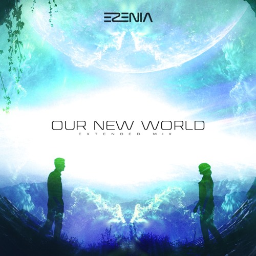 Our New World (Extended Mix)