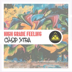[WR064] Chop Xtra- High Grade Feeling