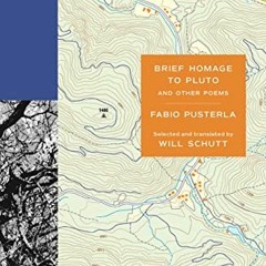 Read Brief Homage To Pluto And Other Poems By  Fabio Pusterla (Author)