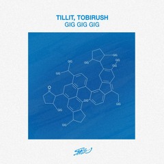 Tillit & Tobirush - GiG GiG GiG