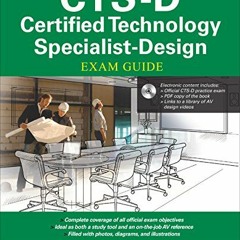 VIEW KINDLE PDF EBOOK EPUB CTS-D Certified Technology Specialist-Design Exam Guide by