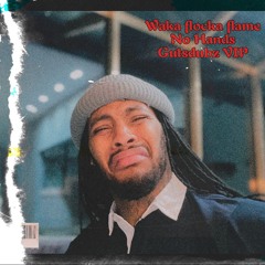 Waka Flocka Flame - No hands (gutsdubz vip) free download