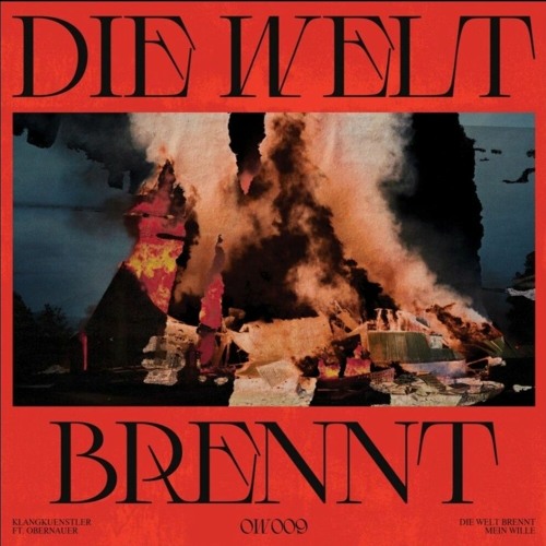 Klangkuenstler ft. Obernauer Die Welt Brennt