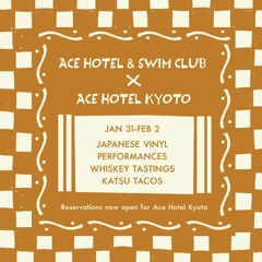 Kyoto Weekender at Ace Hotel Palm Springs: Aloha Got Soul x dublab x Mr. Good Boy LA