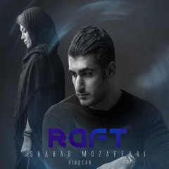 Hirosan & Shahab Mozaffari - Raft [Prod. by Hirosan]