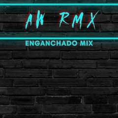 Enganchado Mix - Aw Rmx