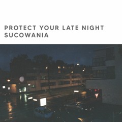 Protect Your Late Night