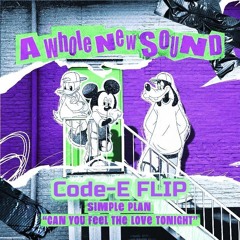 SIMPLE PLAN - Can You Feel The Love (Code-E Hardcore FLIP)