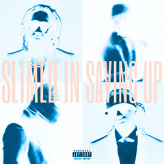 Slimed In X Saving Up (Odd Mob)MIX