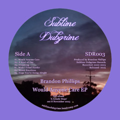 Would Anyone Care EP [SDR003 clips/showreel]