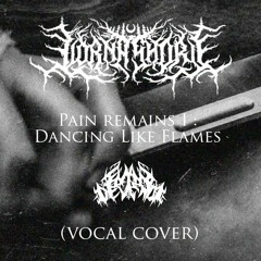 Lorna shore - Pain remains I : Dancing Like Flames (vocal cover)