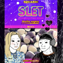 S.L.E.T//Hypersweet Mix Series 004-SQUARIC