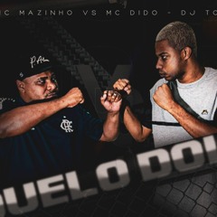 MC DIDO MC MAZINHO - DUELO 2 - DJ TODDY