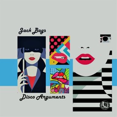 Jack Bags - Disco Arguments Ep Preview