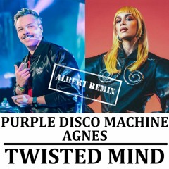 Purple Disco Machine, Agnes - Twisted Mind (Emporio 64 Remix)