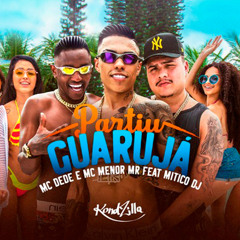 Partiu Guarujá (feat. Mitico DJ)