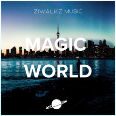 ZiWalkz Music - Magic World [AnotherXtremeWorld Release]