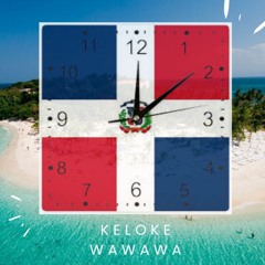 KELOKE WAWAWA