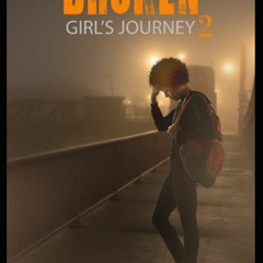 Download ⚡️ PDF A Broken Girl's Journey 2 (A Broken Girl's Journey Series)