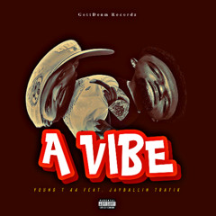 A Vibe ft. JayBallin Trafik