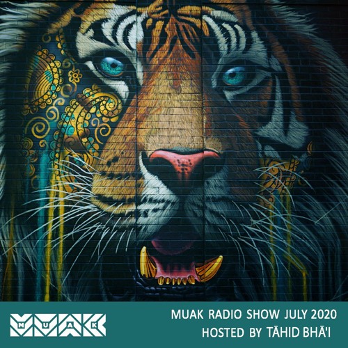 Muak Radio Show July 2020 By Tāhid Bhā'i