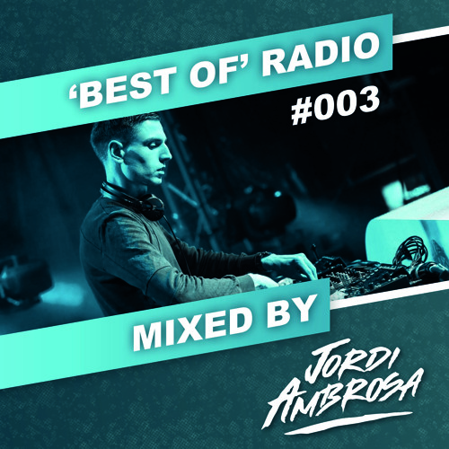 'Best Of' Radio #003 [Mike Williams]