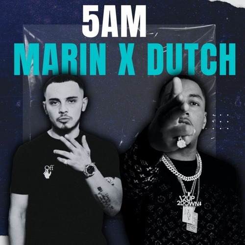 5AM X Dutchavelli