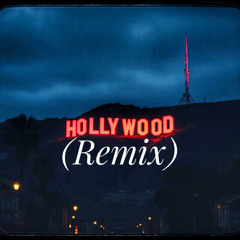 Hollywood (Remix)