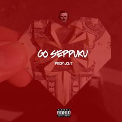 Go Seppuku! [PRODJOLT]