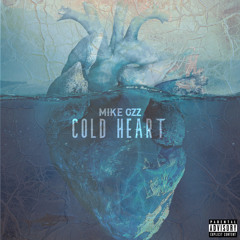 Mike Gzz - COLD HEART