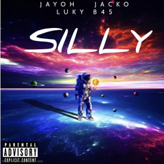 Jayoh x Jacko x Luky 845  - Silly