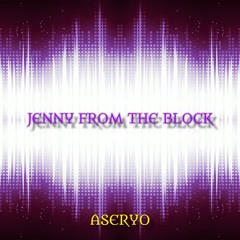 JENNY FROM THE BLOCK