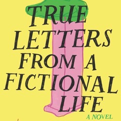 PDF/Ebook True Letters from a Fictional Life BY : Kenneth Logan