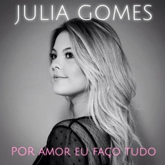 Por Amor Eu Faço Tudo