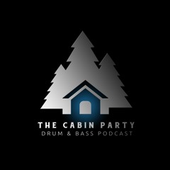The Cabin Party Episode 003 - Hosted By Daffron