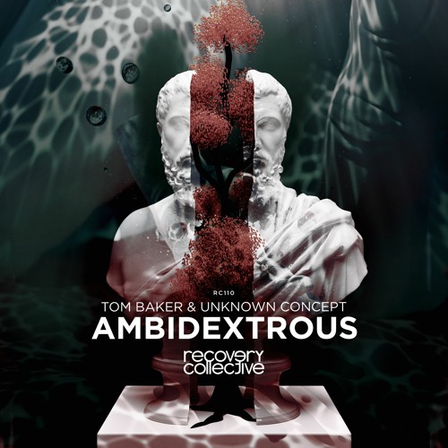 Tom Baker & Unknown Concept - Ambidextrous (Original Mix) [Recovery Collective]