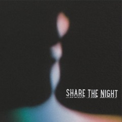 Share The Night