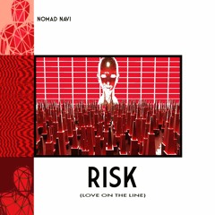 Risk (Love on the Line)