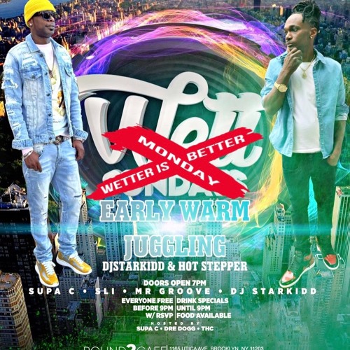 DJSTARKIDD & HOTSTEPPA (EARLY WARM JUGGLING) WETTER IS BETTER - EDTION