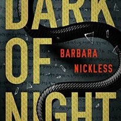 [GET] KINDLE 📪 Dark of Night (Dr. Evan Wilding Book 2) by  Barbara Nickless [KINDLE