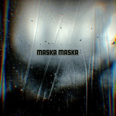 Maska Maska EP [POL002]