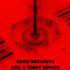 AK (FORTHCOMING DEAD SECURITY)